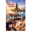 Tomor Anita - Balin találkozunk!