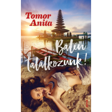 Tomor Anita - Balin találkozunk! regény