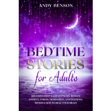 Tony Bennis (magánkiadás) Bedtime Stories for Adults egyéb e-könyv