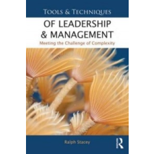  Tools and Techniques of Leadership and Management – Ralph Stacey idegen nyelvű könyv