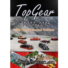  Top Gear; 1977 - 2015: : 2000 Copy Limited Edition – Damien M Buckland idegen nyelvű könyv