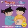  Topsy and Tim: Go to the Doctor – Jean Adamson