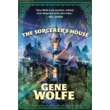 Tor Books Sorcerer's House | Gene Wolfe egyéb könyv
