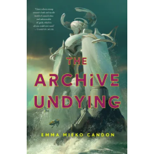 Tor Books The Archive Undying | Candon,Emma Mieko egyéb könyv