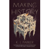 Tor Publishing Group Making History – PARKER KJ (Puha kötésű)