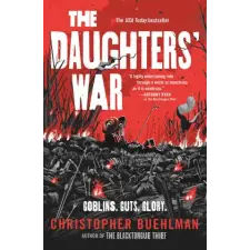 Tor Publishing Group The Daughters' War | BUEHLMAN CHRISTOPHER egyéb könyv