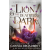 Tor Publishing Group The Lion &amp; the Deathless Dark