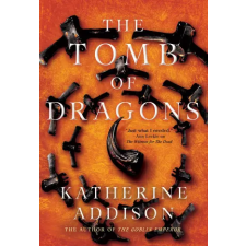 Tor Publishing Group The Tomb of Dragons | ADDISON KATHERINE egyéb könyv