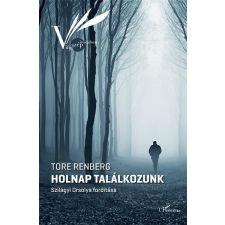 Tore Renberg RENBERG, TORE - HOLNAP TALÁLKOZUNK irodalom