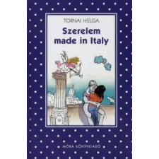 Tornai Helga SZERELEM MADE IN ITALY gyermek- és ifjúsági könyv