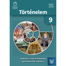  Történelem tankönyv a hatévfolyamos gimnáziumok számára 9. tankönyv