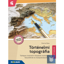Történelmi topográfia (2024-től érv.) Térképes történelmi feladatok érettségire történelem