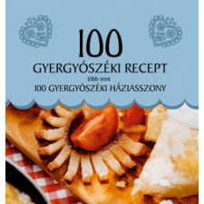 Tortoma Kiadó 100 gyergyószéki recept, több mint 100 gyergyószéki háziasszony gasztronómia