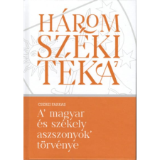 Tortoma Kiadó A magyar és székely aszszonyok törvénye történelem
