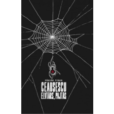 Tortoma Kiadó Ceausescu elvtárs, pajtás regény