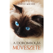 TOTEL SZERVIZ KFT. David Michie - A dorombolás művészete regény
