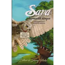 TOTEL SZERVIZ KFT. Sara harmadik könyve - Az ezerszavú beszélő bagoly gyermek- és ifjúsági könyv
