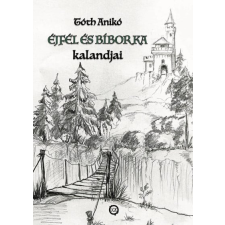 Tóth Anikó - Éjfél és Bíborka kalandjai egyéb könyv