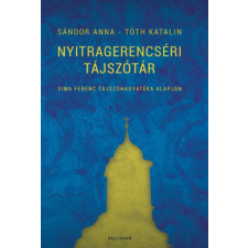 Tóth Katalin - Nyitragerencséri tájszótár - Sima Ferenc tájszóhagyatéka alapján irodalom