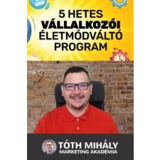 Tóth Mihály könyvek Vállalkozói Életmódváltó Program egyéb e-könyv
