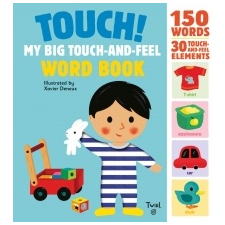 Touch! My Big Touch-and-Feel Word Book – Xavier Deneux idegen nyelvű könyv