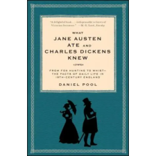 Touchstone What Jane Austen Ate and Charles Dickens Knew | Daniel Pool egyéb könyv