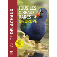 Tous les Oiseaux rares d'Europe – Frédéric Jiguet,Aurélien Audevard idegen nyelvű könyv
