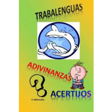  Trabalenguas, adivinanzas y acertijos – V. Valenzuela idegen nyelvű könyv