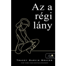 Tracey Garvis Graves - Az a régi lány egyéb könyv