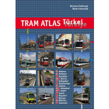  Tram Atlas Türkei / Türkiye – Robert Schwandl idegen nyelvű könyv