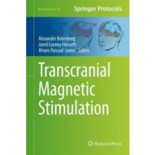  Transcranial Magnetic Stimulation – Alexander Rotenberg,Jared Cooney Horvath,Alvaro Pascual-Leone idegen nyelvű könyv