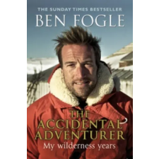 Transworld Publ. Ltd UK Accidental Adventurer | Ben Fogle egyéb könyv