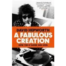 Transworld Publ. Ltd UK Fabulous Creation | David Hepworth egyéb könyv