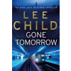 Transworld Publ. Ltd UK Gone Tomorrow | Lee Child