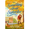 Transworld Publ. Ltd UK Something About September – Julia McKay (Puha kötésű)