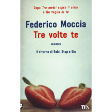  Tre volte te – Federico Moccia idegen nyelvű könyv