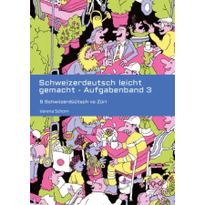 tredition Schweizerdeutsch leicht gemacht - Aufgabenband 3 | Verena Schorn idegen nyelvű könyv