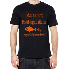 Tréfás póló Édes Istenem... (Horgász) ajándéktárgy
