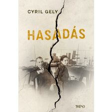 Trend Kiadó Cyril Gely - Hasadás regény