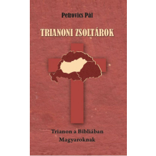  Trianoni zsoltárok történelem