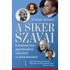 Trivium Kiadó dr. Rainer Zitelmann: A siker szavai - Gondolatok híres gondolkodóktól, tudósoktól és üzletemberektől