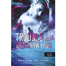  Trouble at Brayshaw - A Brayshaw Balhé (A banda 2.) egyéb könyv