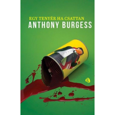 Trubadúr Kiadó Anthony Burgess - Egy tenyér, ha csattan regény