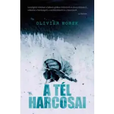 Trubadúr Könyvek Kiadó A tél harcosai - Olivier Norek (kötött áras) idegen nyelvű könyv