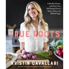  True Roots – Kristin Cavallari idegen nyelvű könyv