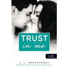  Trust in me - Bízz bennem - Várok rád 1,5 regény