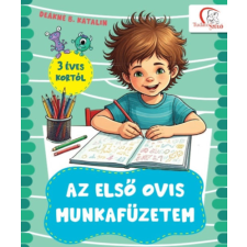 Tudatos Lépés Kft. Az első ovis munkafüzetem kreatív és készségfejlesztő