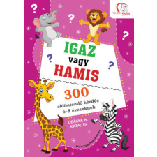 Tudatos Lépés Kft. Igaz vagy hamis? gyermek- és ifjúsági könyv