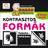 Tudatos Lépés Kft. Kontrasztos formák fekete-fehérben - Babák könyvtára (új kiadás)