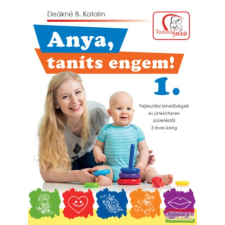 Tudatos Lépés Kiadói Kft. Anya, taníts engem! 1. irodalom